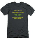 If Shrove Tuesday Is Also Called Fat Tuesday Then Why Isnt Thanksgiving Called Fat Thursday with Ali Baucom T-Shirt