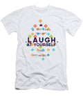 If You Cant Laugh At Yourself Let Me Do It Jacob Zelazny T-Shirt