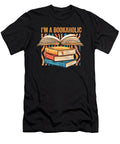 Im a Bookaholic Bookworm Bookish Librarian World Book Day Maximus Designs T-Shirt