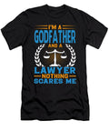 Im a Godfather and a Lawyer Nothing Scares Me Dh Bubble T-Shirt