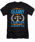 Im a Granny and a Lawyer Nothing Scares Me Dhbubble T-Shirt