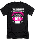 Im a Pharmacist Only Because Superwoman Tinh Tran Le Thanh T-Shirt