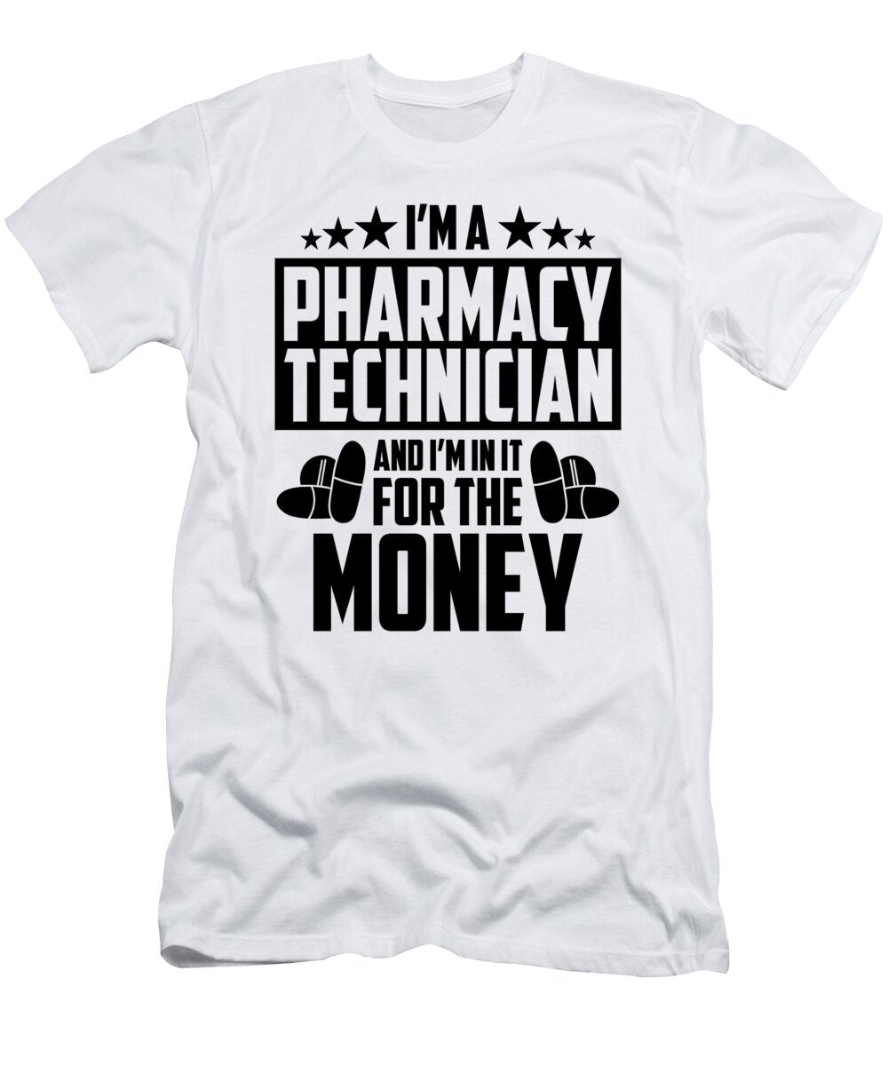 Im a Pharmacy Technician and Hospital Pharmacist Tshirtconcepts Marvin Poppe T-Shirt
