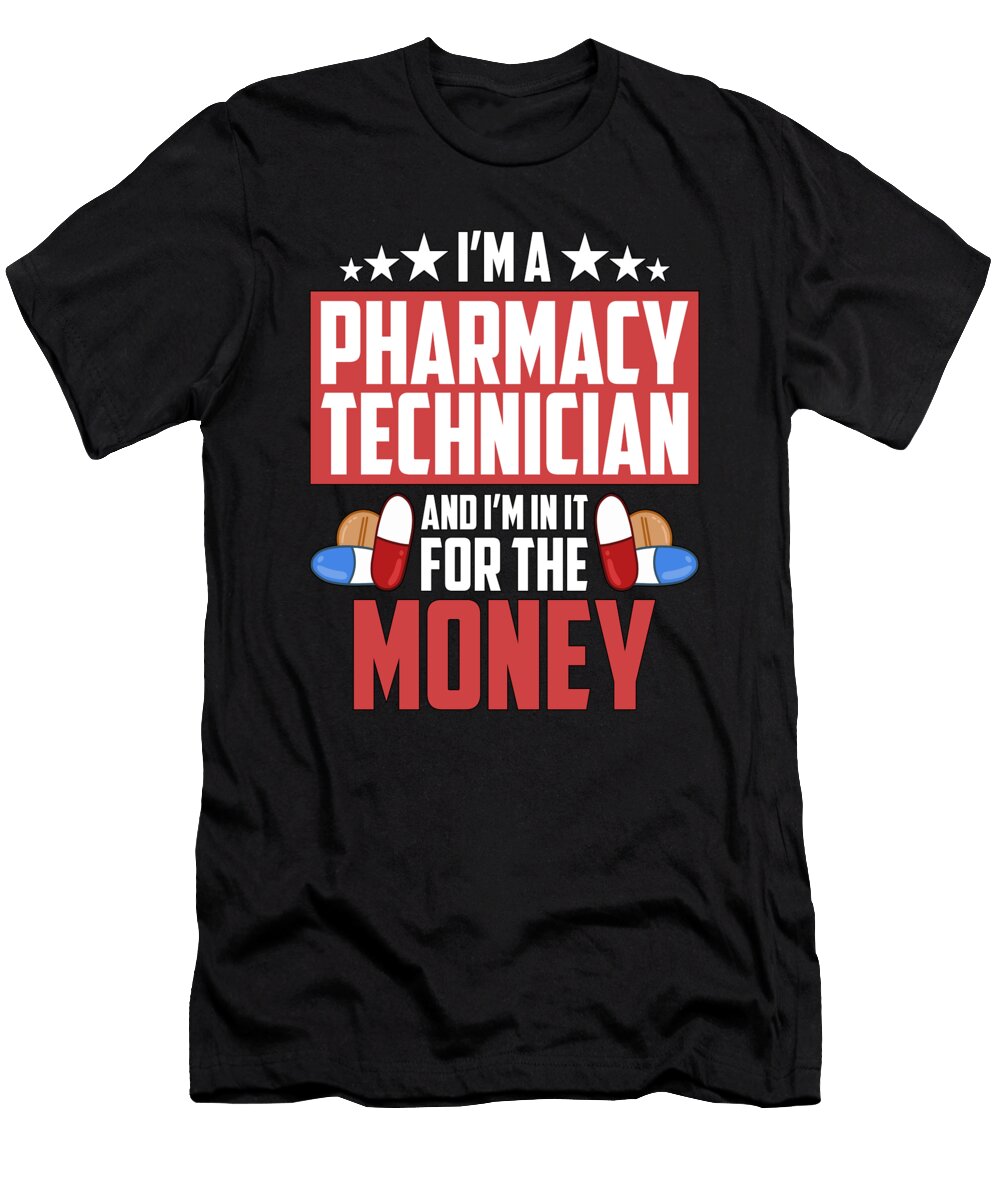 Im a Pharmacy Technician and Medicine Pharmacist Tshirtconcepts Marvin Poppe T-Shirt