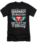 Im a Pharmacy Technician Medicine Tech Pharmacist Tshirtconcepts Marvin Poppe T-Shirt
