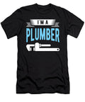 Im a Plumber Plumbing Birthday Gift Haselshirt T-Shirt