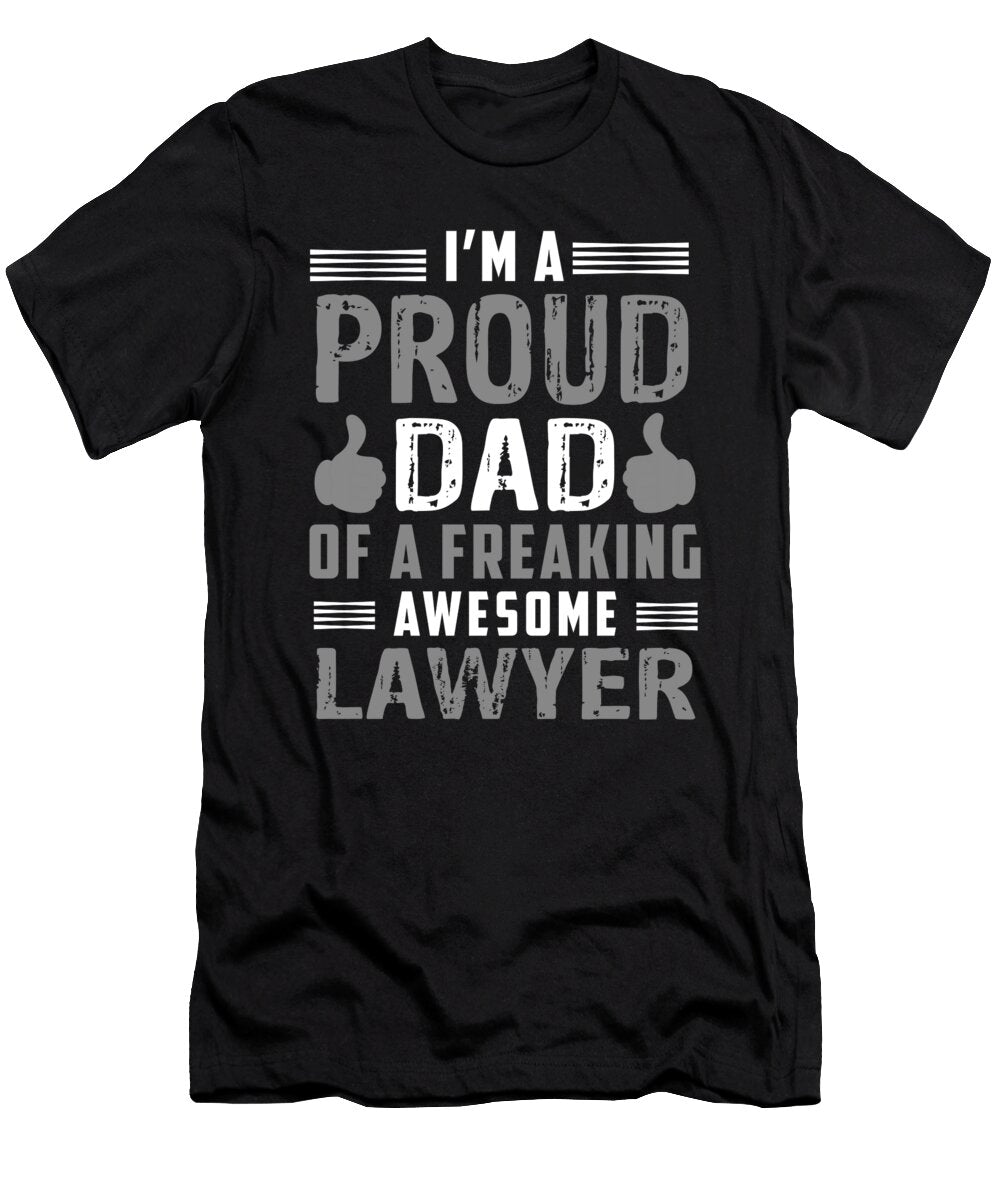 Im a Proud Dad Oa Freaking Awesome Lawyer Steven Zimmer T-Shirt
