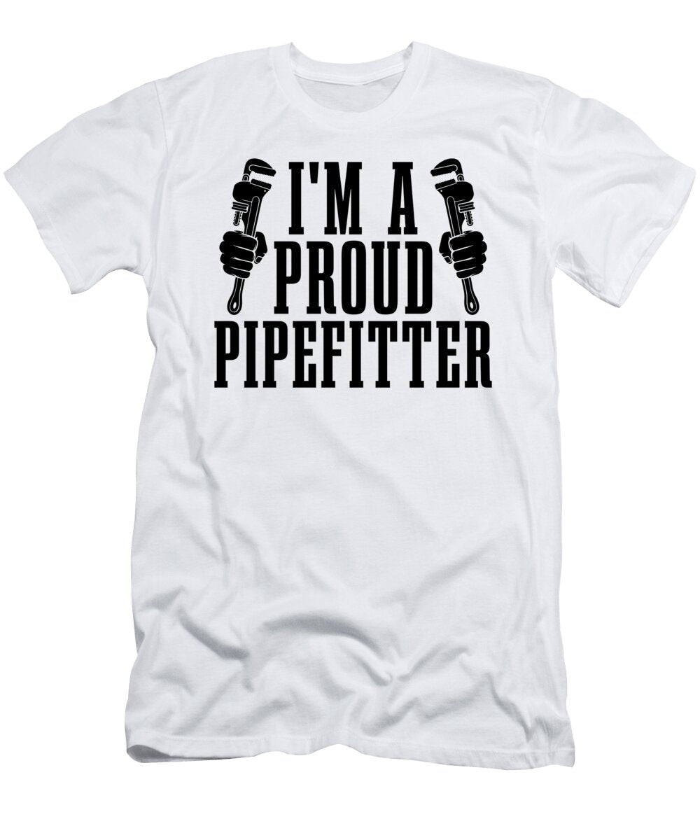 Im a Proud Pipefitter Pipe Laborer Pipefitters Tshirtconcepts Marvin Poppe T-Shirt