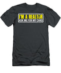 Im a Realtor Ask Me for My Card Funny Real Estate Agent Liviao Abdur T-Shirt