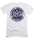 Im Always Right Silentpancake T-Shirt