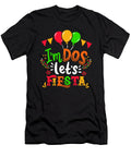 Im Dos Lets Fiesta Mexican Latino Birthday Haselshirt T-Shirt