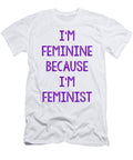 Im Feminine Because Im Feminist Jacob Zelazny T-Shirt