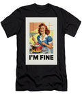 Im Fine Funny Retro Poster Dale Kincaid T-Shirt
