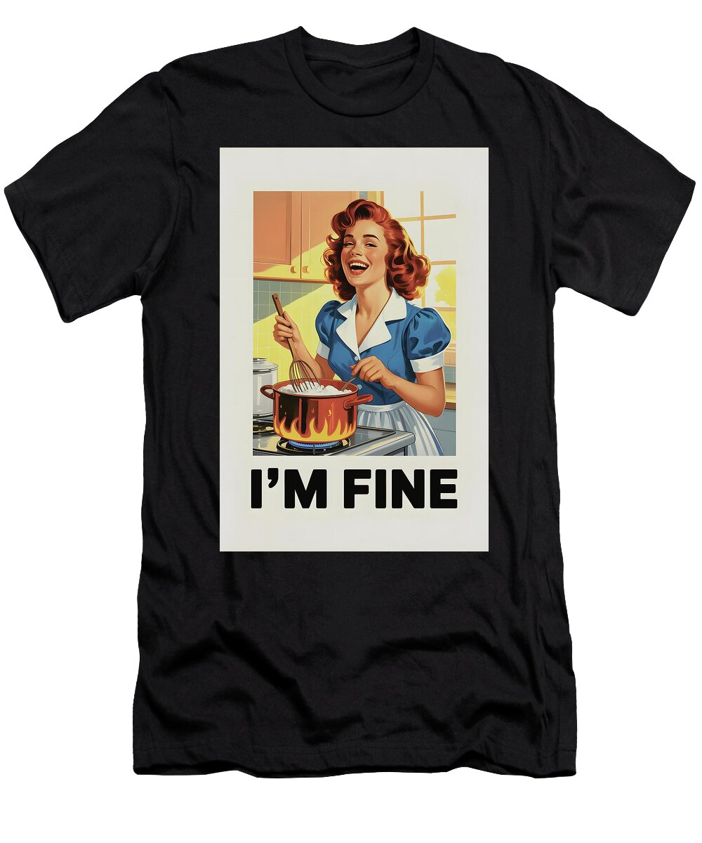 Im Fine Funny Retro Poster Dale Kincaid T-Shirt