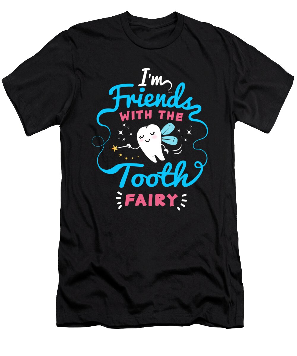 Im Friend with the Tooth Fairy Moon T-Shirt