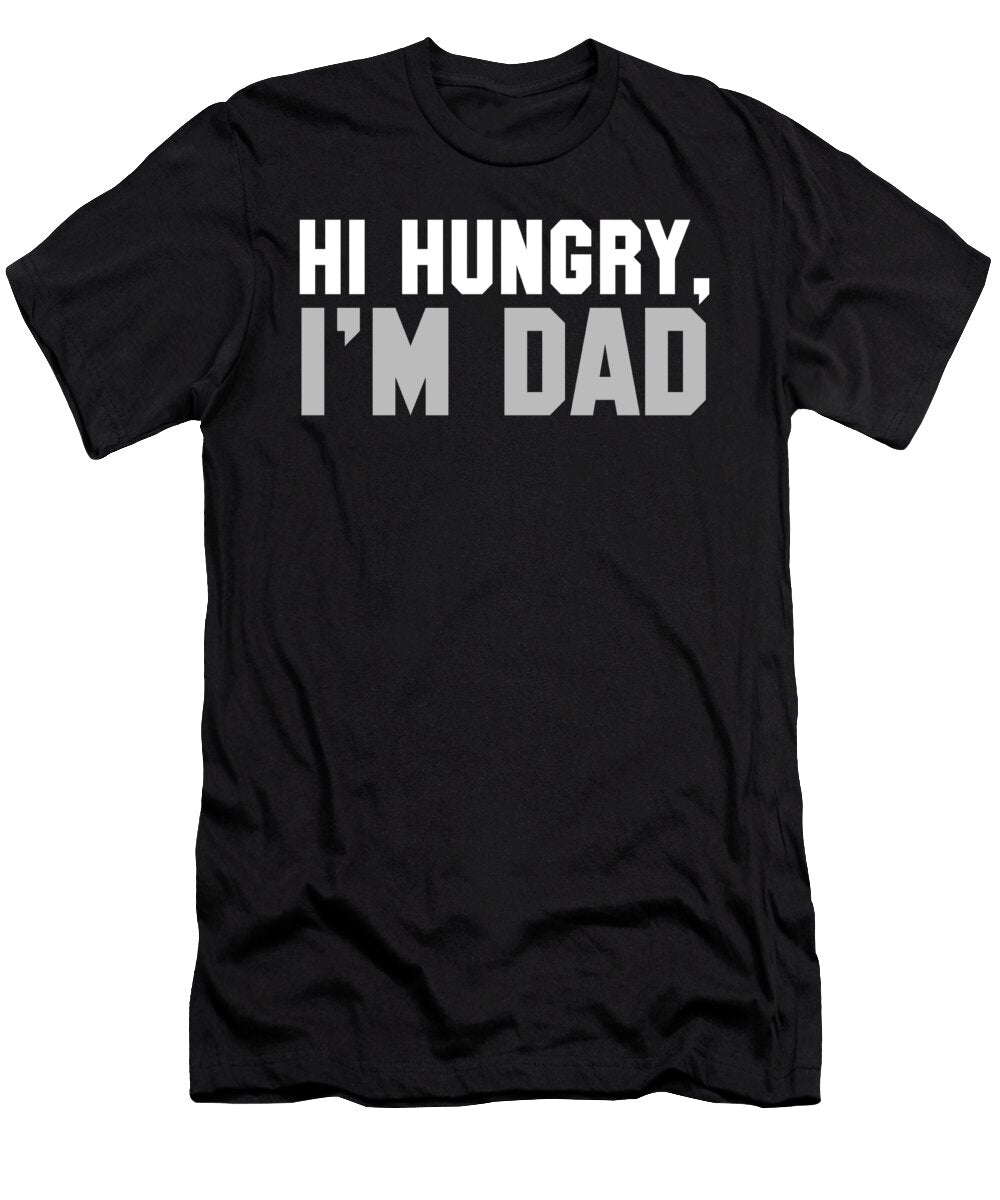 Im Hungry Im Dad Jacob Zelazny T-Shirt