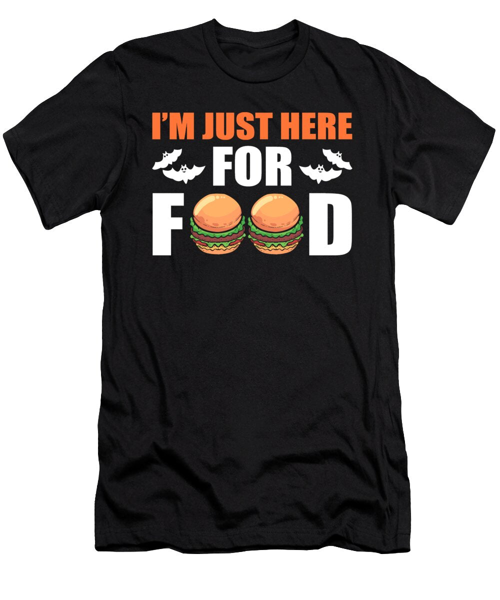 Im Just Here for Food Burger Halloween Alessandra Roth T-Shirt