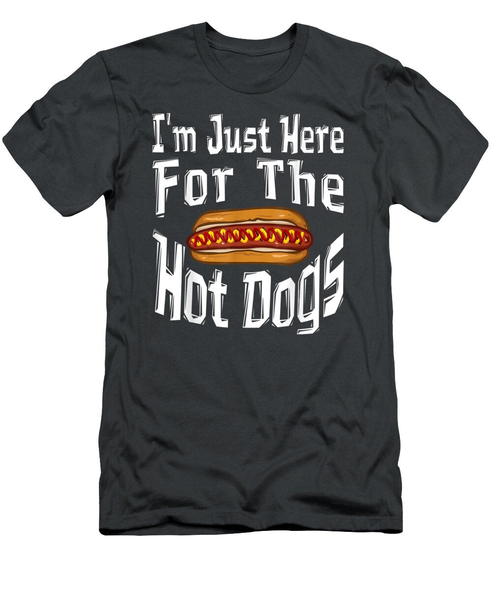 Im Just Here for the Hot Dogs Funny Hotdog Independence Day Moterh Malee T-Shirt