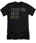 Im Just Here for the Nachos Funny Mexican Food 1 T-Shirt