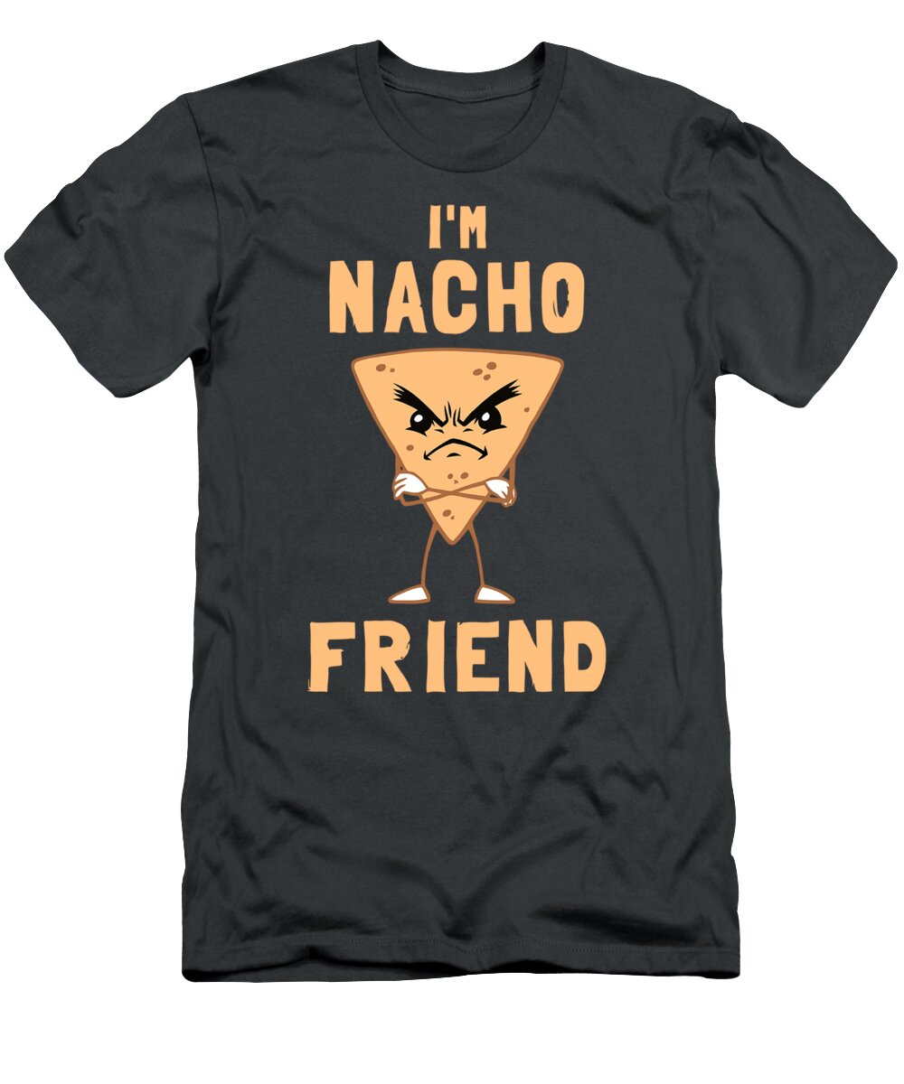Im Nacho Friend Winnie Edwina T-Shirt