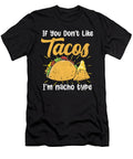 Im Nacho Type Cinco De Mayo Festival Mexican Food Taco Haselshirt T-Shirt