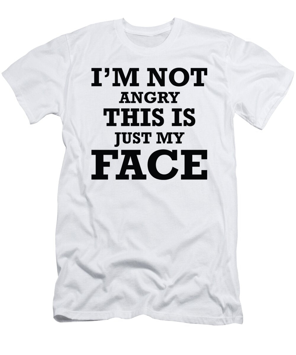 Im Not Angry This Is Just My Face Jacob Zelazny T-Shirt