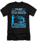 Im Not Antisocial Fishing Me T-Shirt