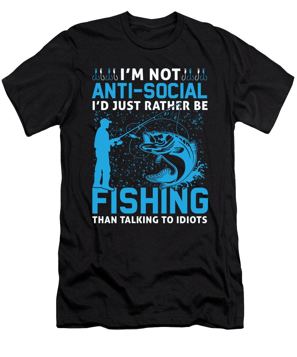 Im Not Antisocial Fishing Me T-Shirt