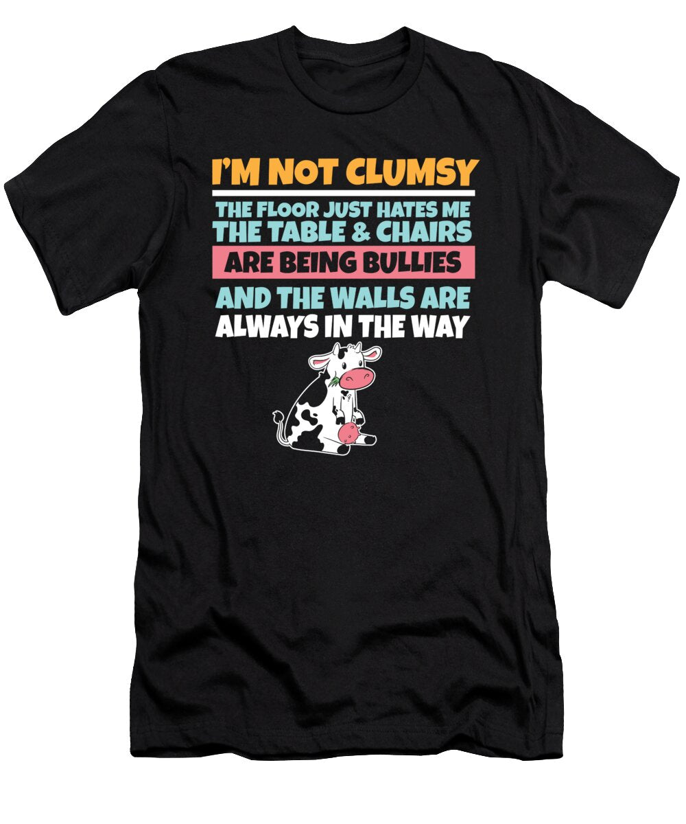 Im Not Clumsy the Floor Hates Me Foolish Cow Maximus Designs T-Shirt