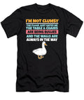 Im Not Clumsy the Floor Hates Me Foolish Duck Maximus Designs T-Shirt