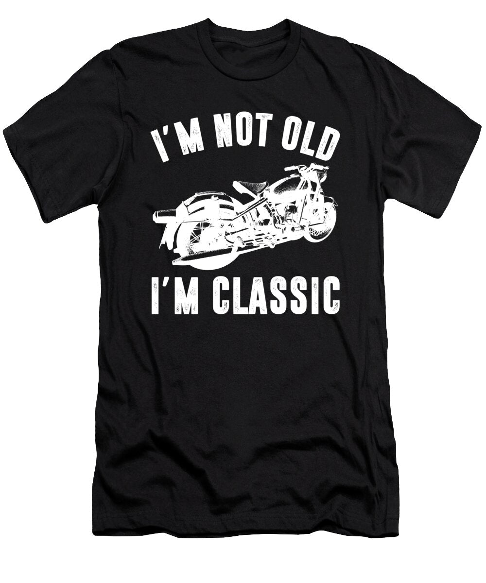 Im Not Old Im Classic Motorcycle Retro Motor Rider Florian Dold Art T-Shirt