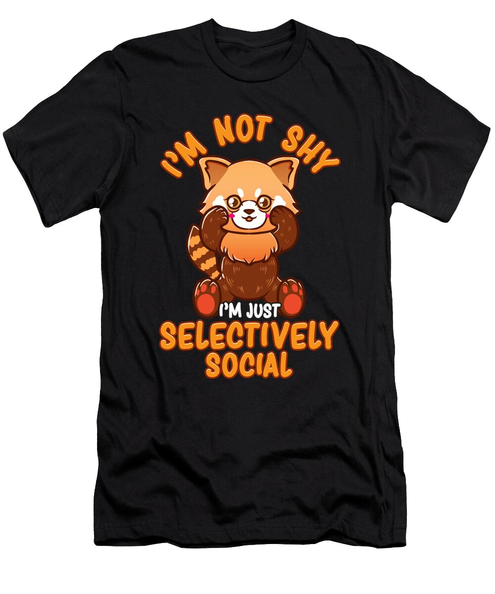Im Not Shy Im Just Selectively Social Red Panda the Perfect Presents T-Shirt