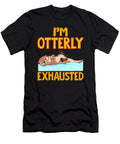 Im Otterly Exhausted Adorable Tired Sea Otter Pun the Perfect Presents T-Shirt
