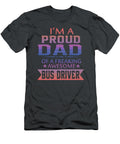 Im Proud Bus Drivers Dad Sophia T-Shirt