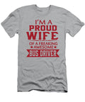 Im Proud Bus Drivers Wife Sophia T-Shirt