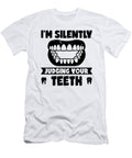 Im Silently Judging Your Teeth Dentist Dental Assistant Toms Store T-Shirt