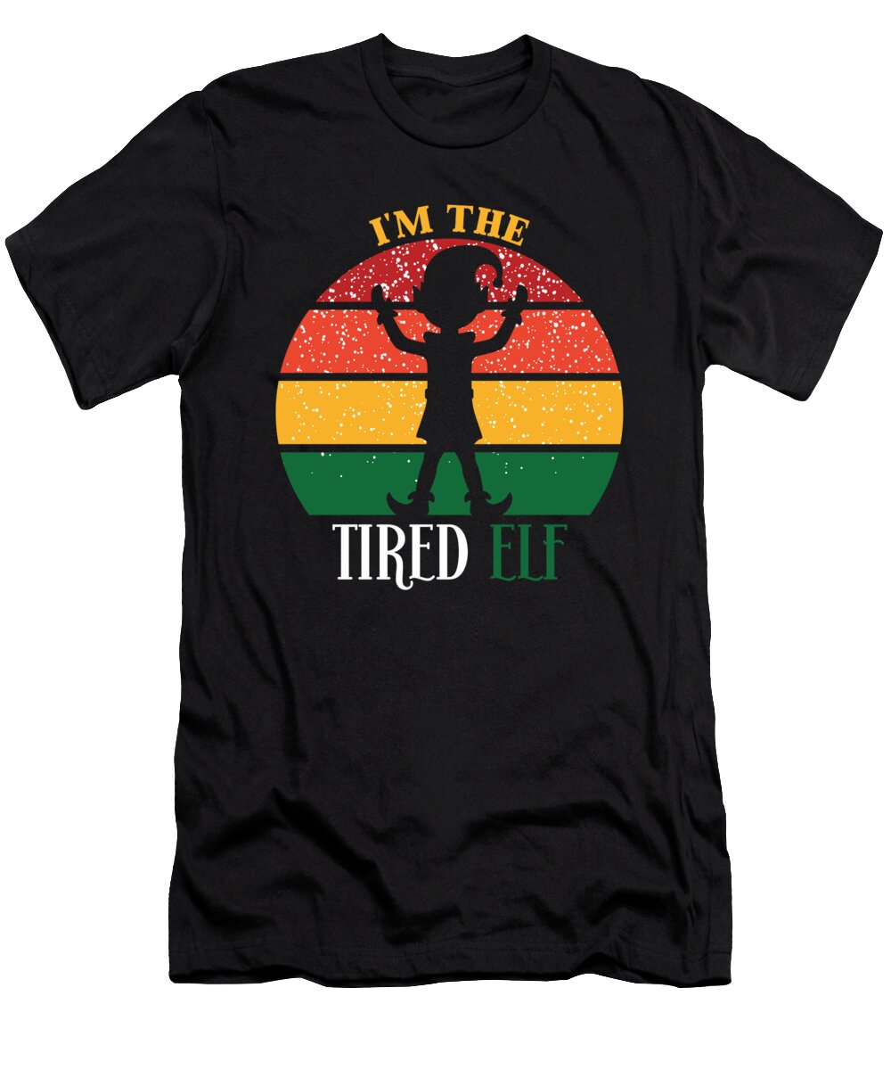 Im the Tired Elf Matching Christmas Vintage and Words T-Shirt