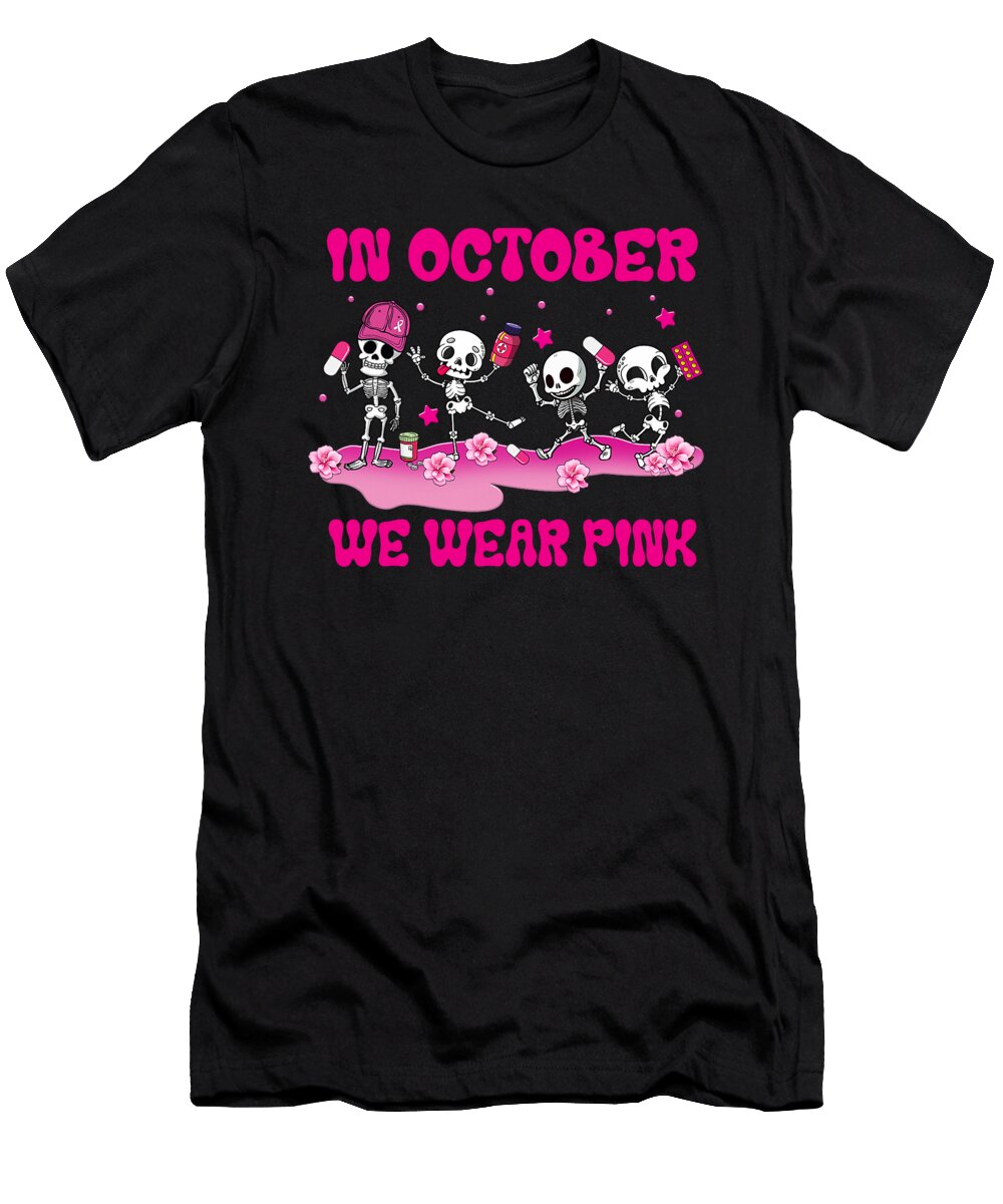 In October We Wear Pink Pharmacist Breast Cancer Natalie Lidford T-Shirt