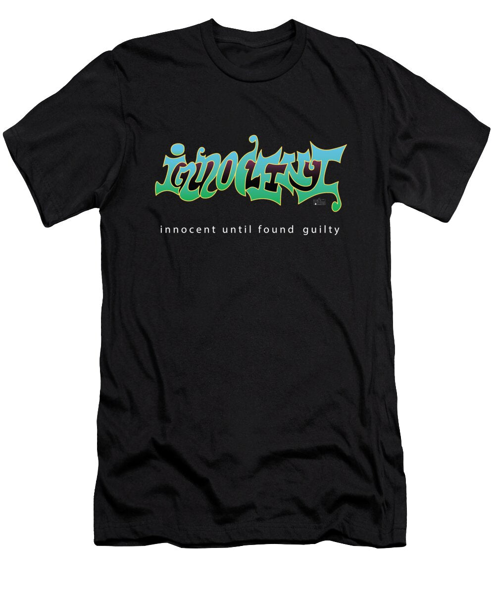 Innocent Until Found Guilty Jim Hull T-Shirt