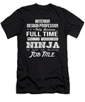 Interior Design Professor Ninja Job Gift Item Shi Hu Kang T-Shirt
