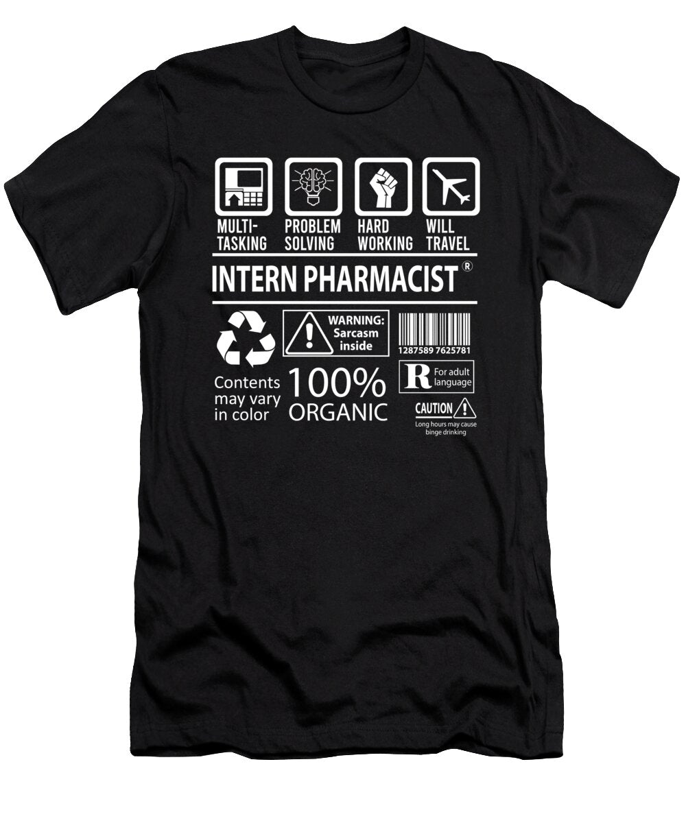 Intern Pharmacist Multitasking Job Title Gift Item Shi Hu Kang T-Shirt