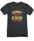 Introvert Funny Sorry Im Not Good At People Ing Anil Print T-Shirt