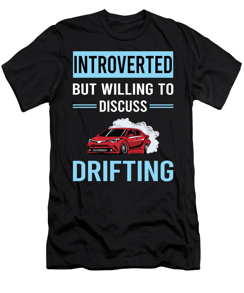 Introverted Drifting Drift Petrona Romero T-Shirt