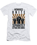 Introverts Unite Separately in Your Own Homes Toms Store T-Shirt