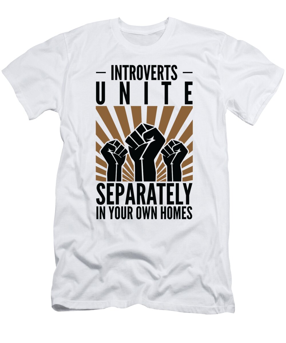 Introverts Unite Separately in Your Own Homes Toms Store T-Shirt