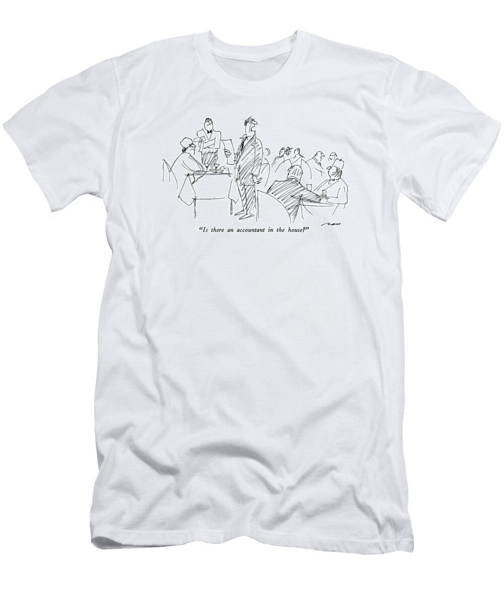 Is There an Accountant in the House Al Ross T-Shirt