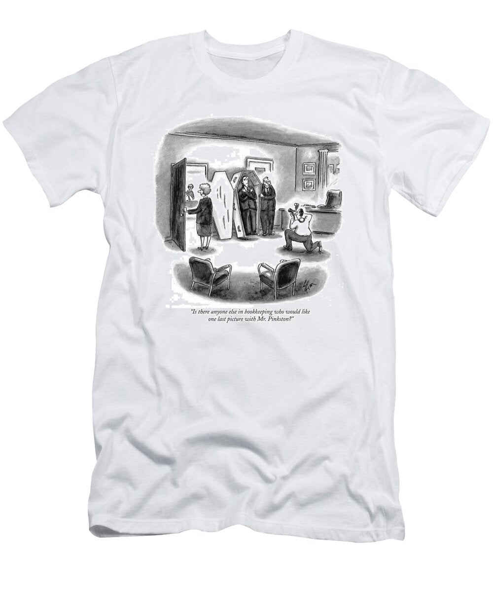 Is There Anyone Else in Bookkeeping Who Frank Cotha T-Shirt