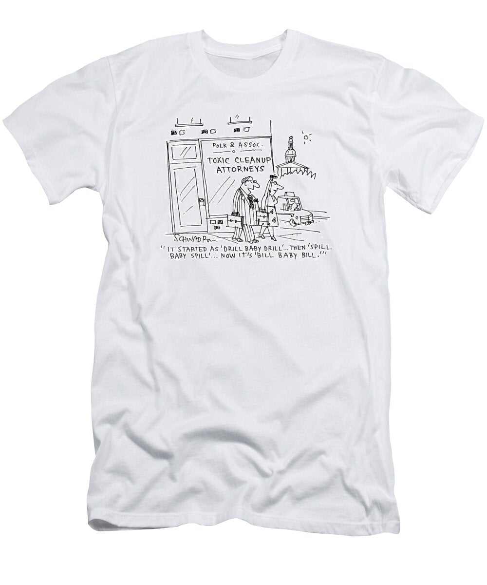 It Started As Drill Baby Drill Then Spill Baby Harley Schwadron No Index T-Shirt