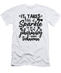 It Takes Lots of Sparkle Pharmacist Pharmacy Tech Tshirtconcepts Marvin Poppe T-Shirt