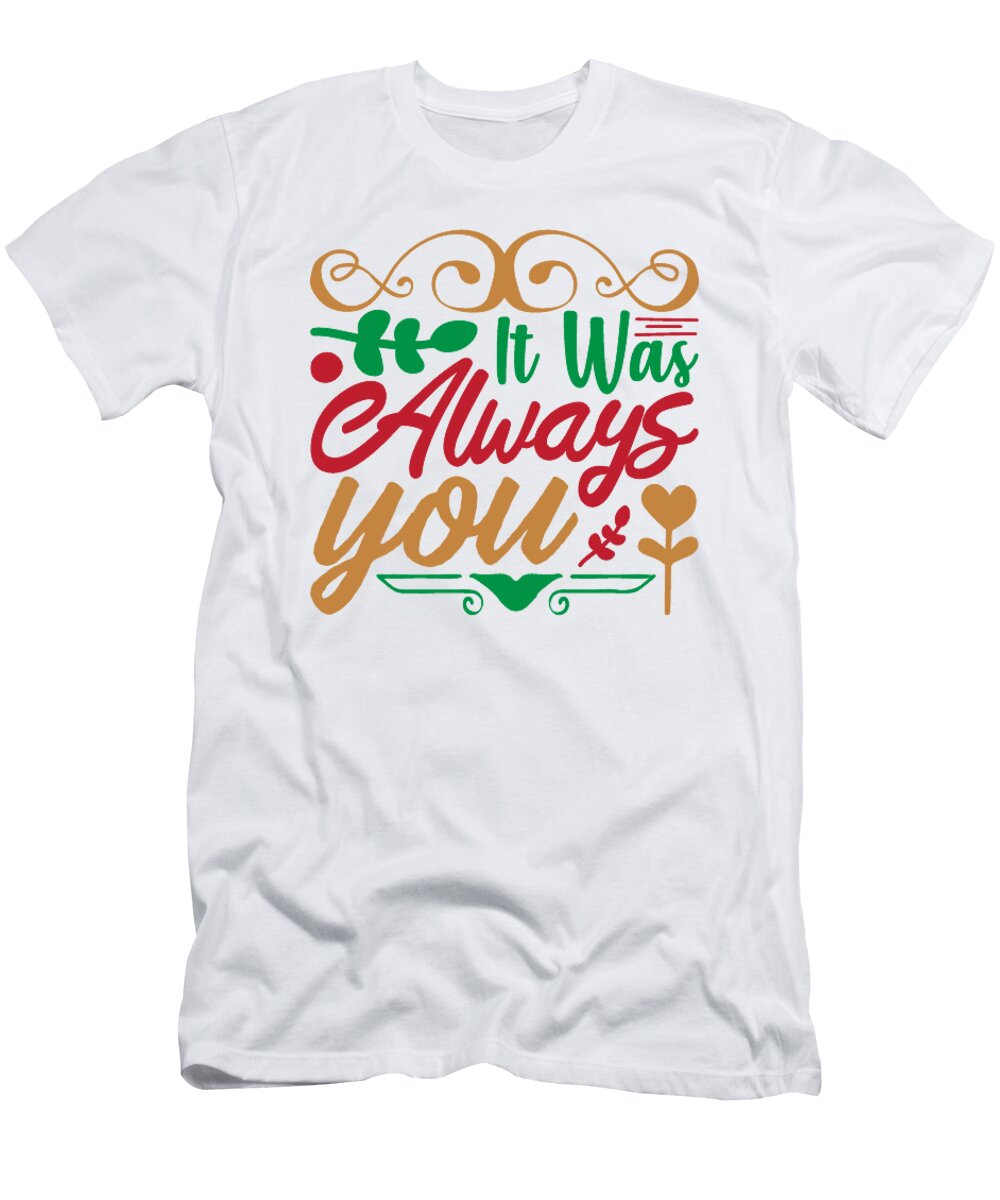 It Was Always You Jacob Zelazny T-Shirt